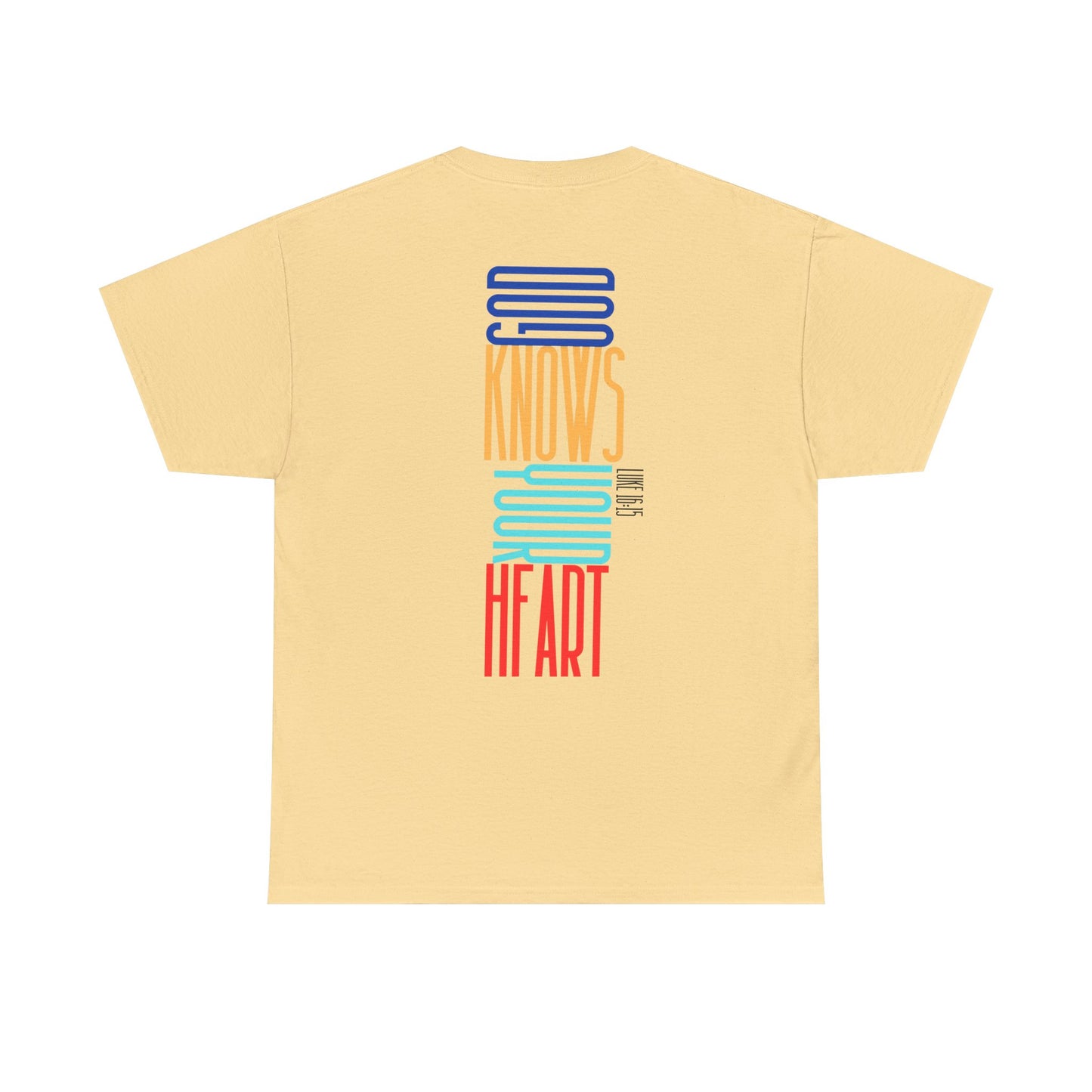 Unisex Tee- God Knows Your Heart (Luke 16:15)