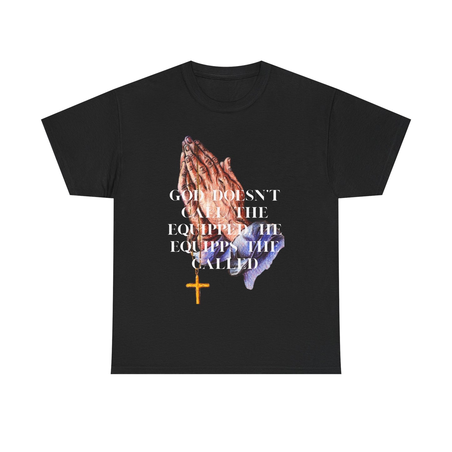 Unisex Tee- "God doesn't call the equipped, he equips the called"