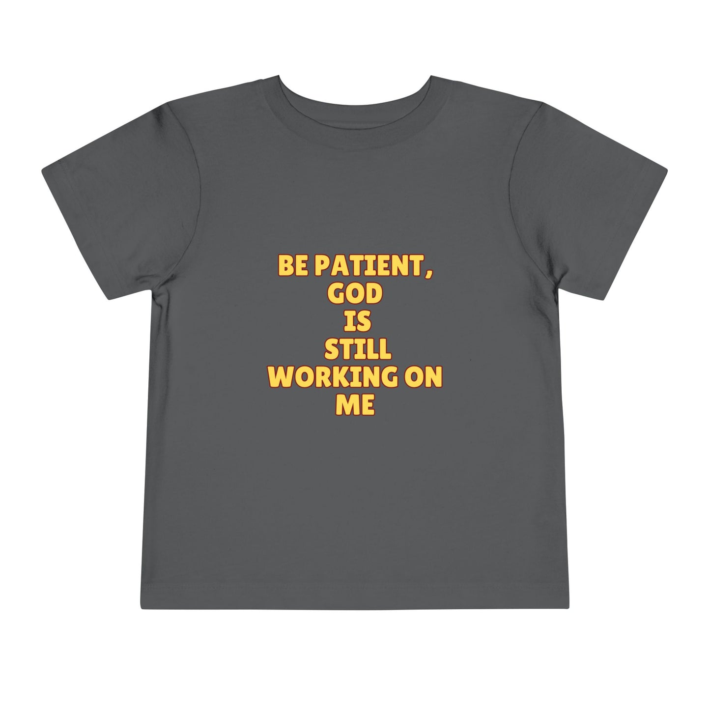 Toddler Short Sleeve Tee - Be Patient God Is Still Working On Me, Kids Faith Tee, Cute Toddler Shirt, Inspirational Kids Clothing, [...]
