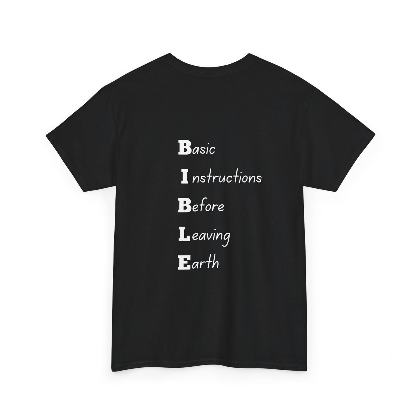 Unisex Tee- BIBLE (Basic, Instructions, Before, Leaving, Earth)