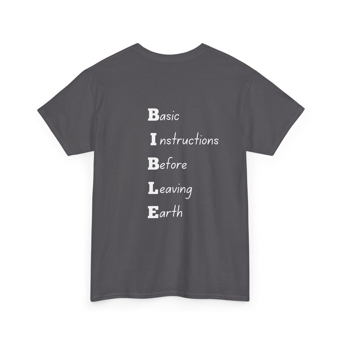 Unisex Tee- BIBLE (Basic, Instructions, Before, Leaving, Earth)