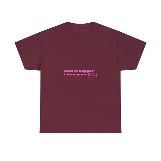 God is Bigger Than Your Fears Unisex Heavy Cotton Tee