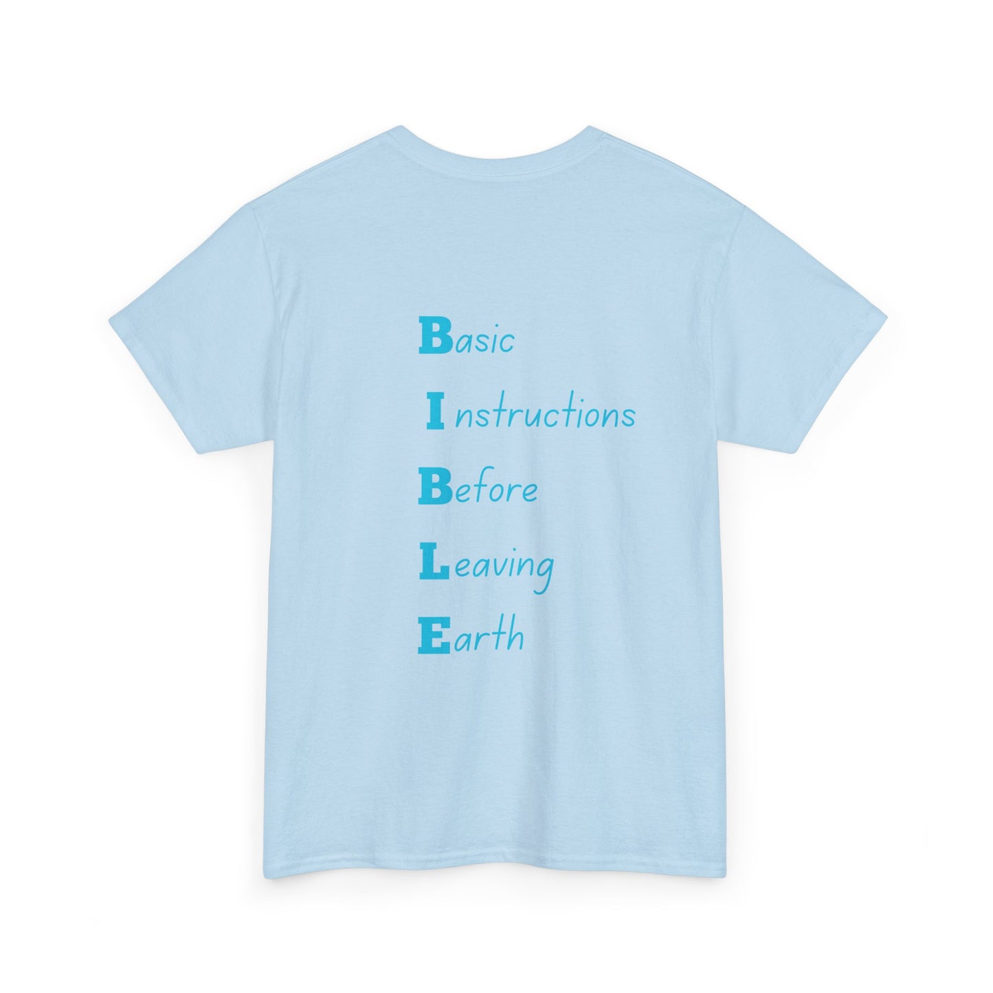 Unisex Tee- BIBLE (Basic, Instructions, Before, Leaving, Earth)