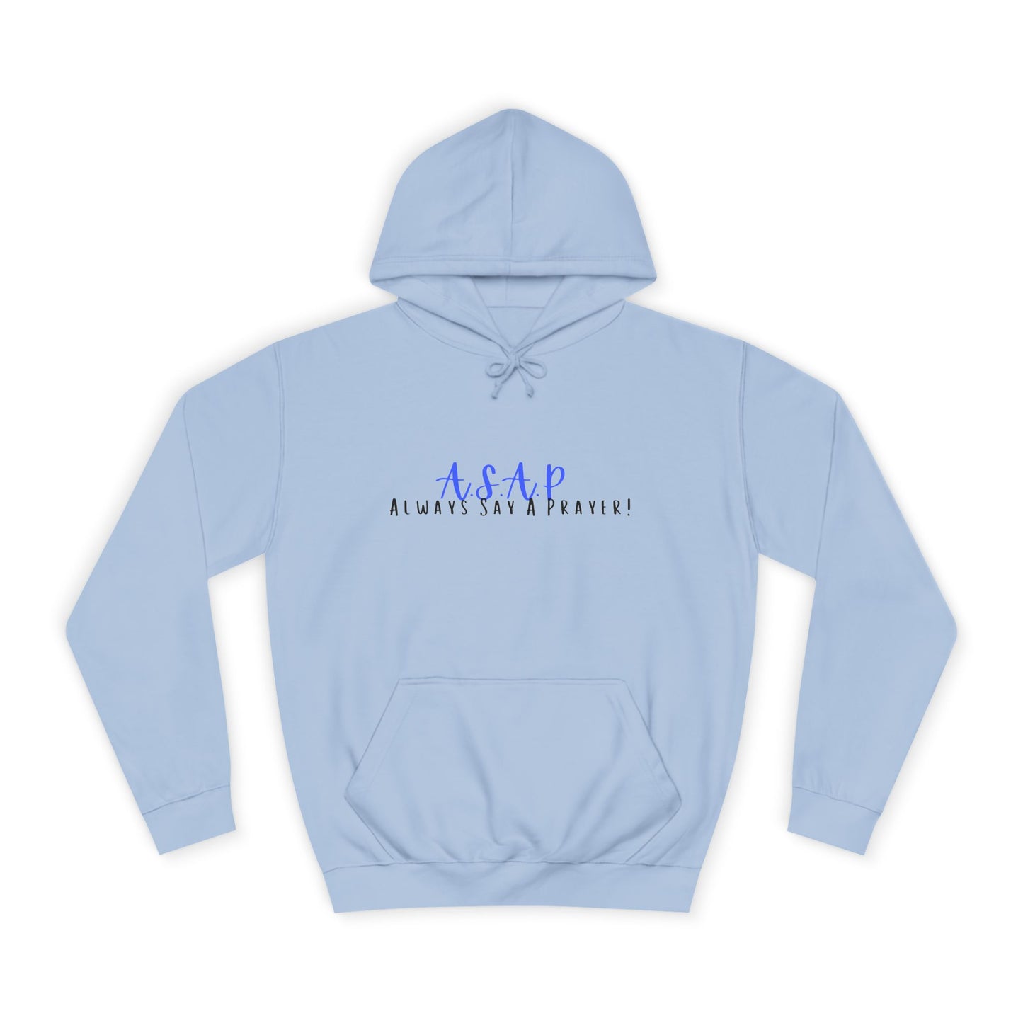 (ASAP) Always Say A Prayer, Unisex Tee